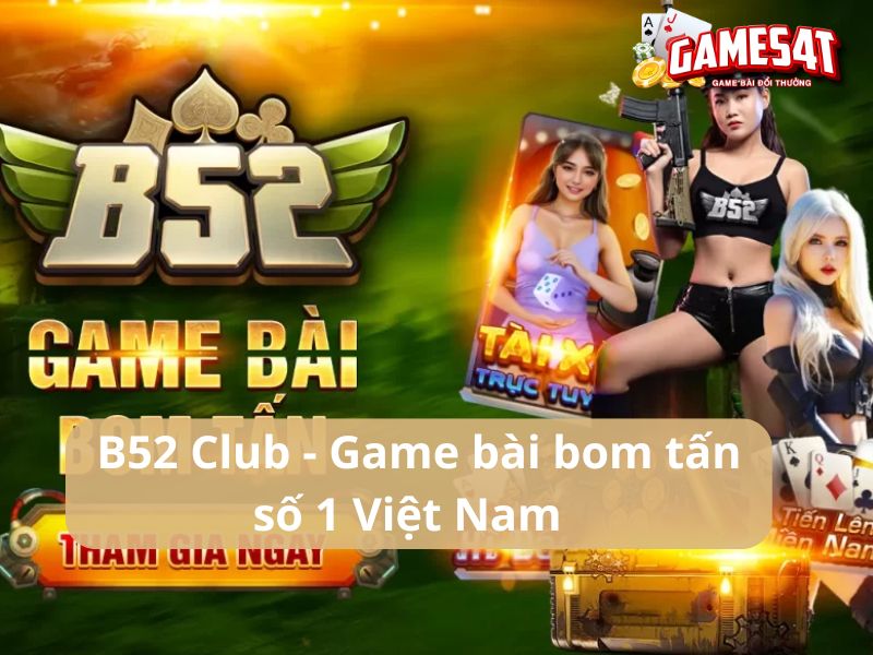 b52 club - game b52 đổi thưởng