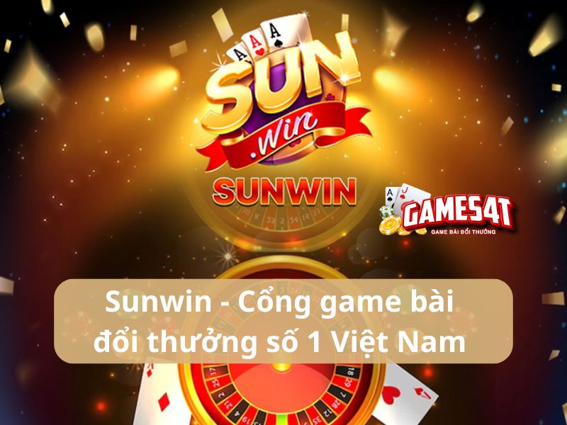 sunwin - cổng game bài đổi thưởng số 1